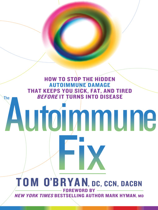 Title details for The Autoimmune Fix by Tom O'Bryan - Available
